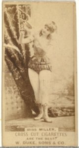 Miss Miller, from the Actors and Actresses series (N145-3) issued by Duke Sons & Co. to promote Cross Cut Cigarettes MET DP839802