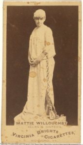 Mattie Willoughby, from the Actors and Actresses series (N45, Type 1) for Virginia Brights Cigarettes MET DP830108