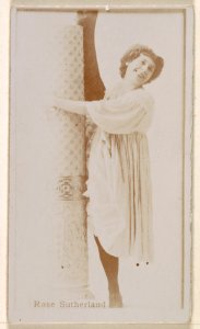 Miss Rose Sutherland, from the Actresses series (N245) issued by Kinney Brothers to promote Sweet Caporal Cigarettes MET DP859681
