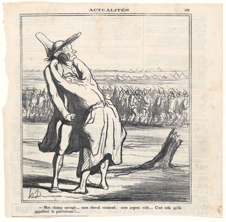 My field plundered.... my horse taken away.... my money stolen.... and this is what they call patriotism!..., from 'News of the day,' published in Le Charivari, August 5, 1870 MET DP877793