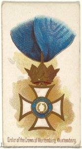 Order of the Crown of Württemberg, Württemberg, from the World's Decorations series (N30) for Allen & Ginter Cigarettes MET DP838287