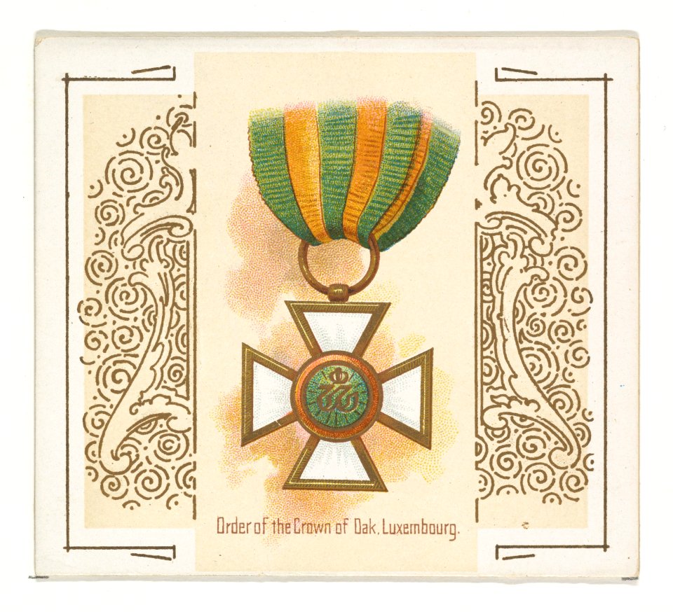 Order of the Crown of Oak, Luxembourg, from the World's Decorations series (N44) for Allen & Ginter Cigarettes MET DP839342