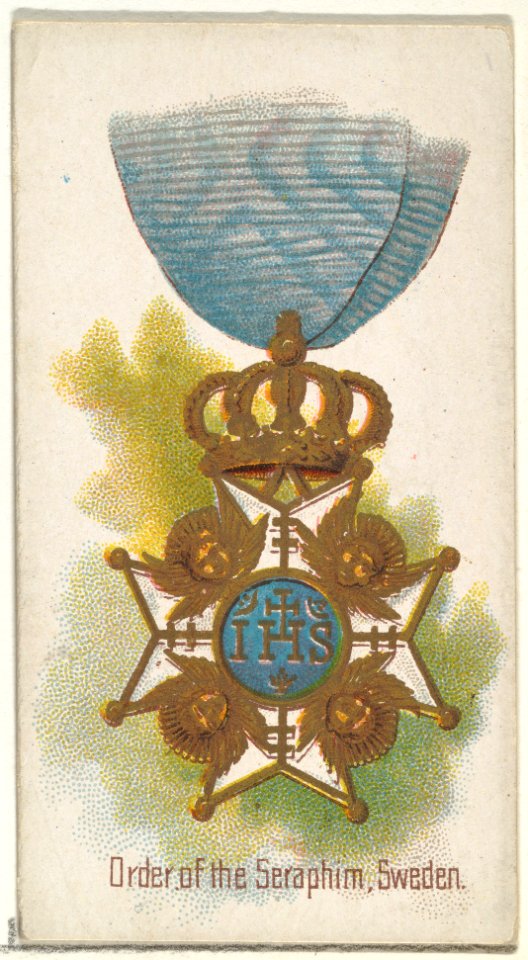 Order of the Seraphim, Sweden, from the World's Decorations series (N30) for Allen & Ginter Cigarettes MET DP838307