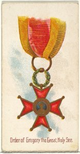 Order of Gregory the Great, Holy See, from the World's Decorations series (N30) for Allen & Ginter Cigarettes MET DP838294