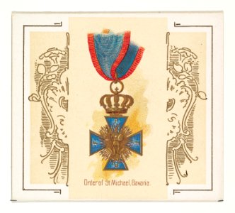 Order of Saint Michael, Bavaria, from the World's Decorations series (N44) for Allen & Ginter Cigarettes MET DP839373