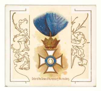 Order of the Crown of Wurtemberg, Wurtemberg, from the World's Decorations series (N44) for Allen & Ginter Cigarettes MET DP839343