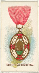 Order of the Sun and Lion, Persia, from the World's Decorations series (N30) for Allen & Ginter Cigarettes MET DP838330