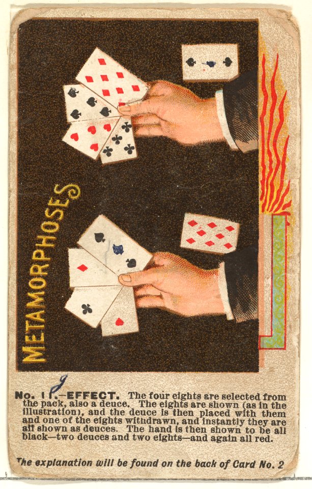 Number 11, Metamorphoses, from the Tricks with Cards series (N138) issued by W. Duke, Sons & Co. to promote Honest Long Cut Tobacco MET DP865680
