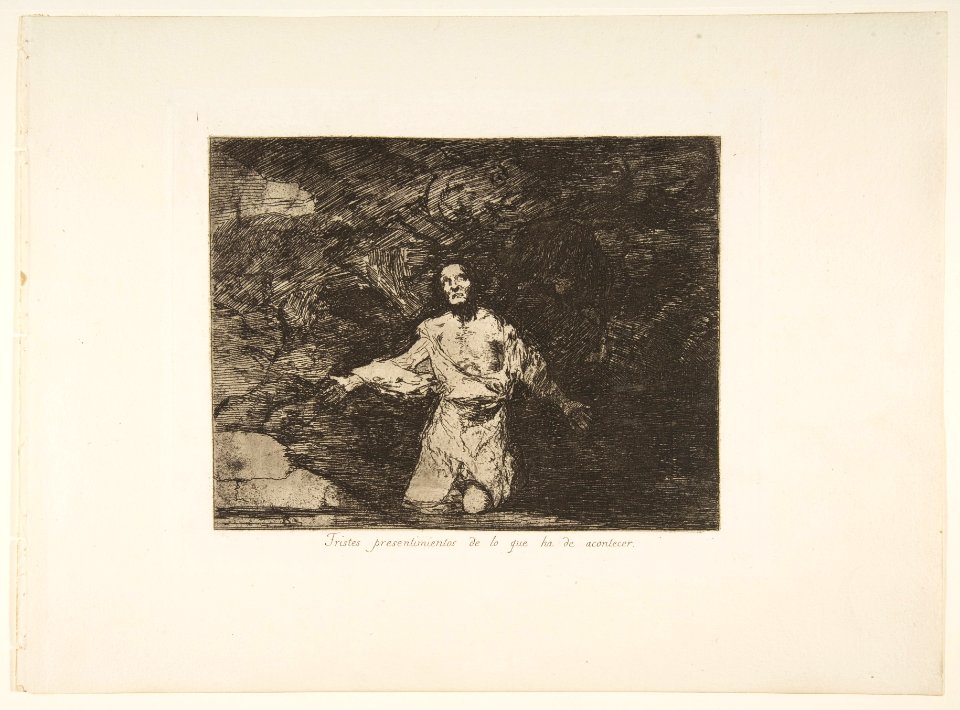 Plate1 from 'The Disasters of War' (Los Desastres de la Guerra)- Sad foreboding of what is going to happen (Tristes presentimientos de lo que ha de acontecer.) MET DP817138