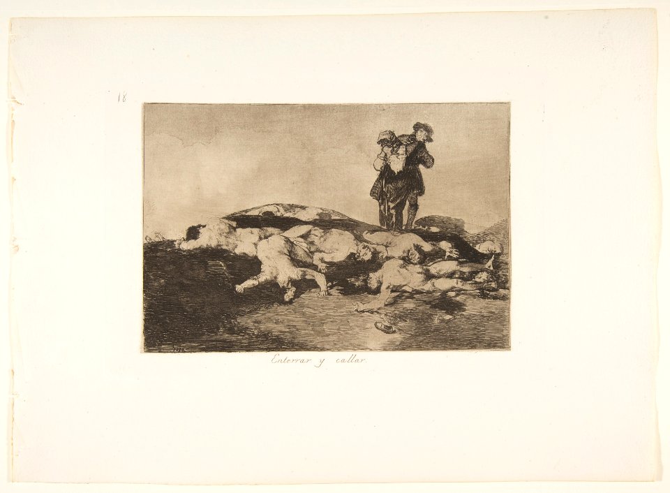 Plate18 from 'The Disasters of War' (Los Desastres de la Guerra)- 'Bury them and keep quiet.' (Enterrar y callar.) MET DP817296