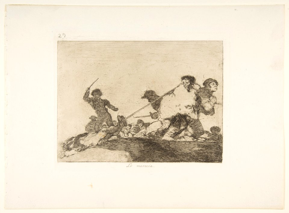 Plate 29 from 'The Disasters of War' (Los Desastres de la Guerra)-- 'He deserved it' (Lo merecia) MET DP817366