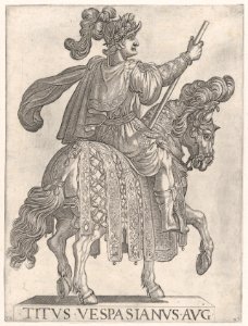Plate 11- Titus Vespasian on horseback facing right from the 'First Twelve Emperors of Ancient Rome' MET DP857110