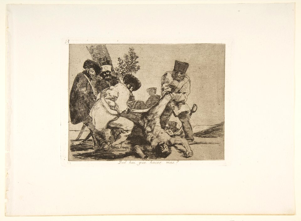 Plate 33 from 'The Disasters of War' (Los Desastres de La Guerra)- 'What more can be done?' (Qué hai que hacer mas?) MET DP817376