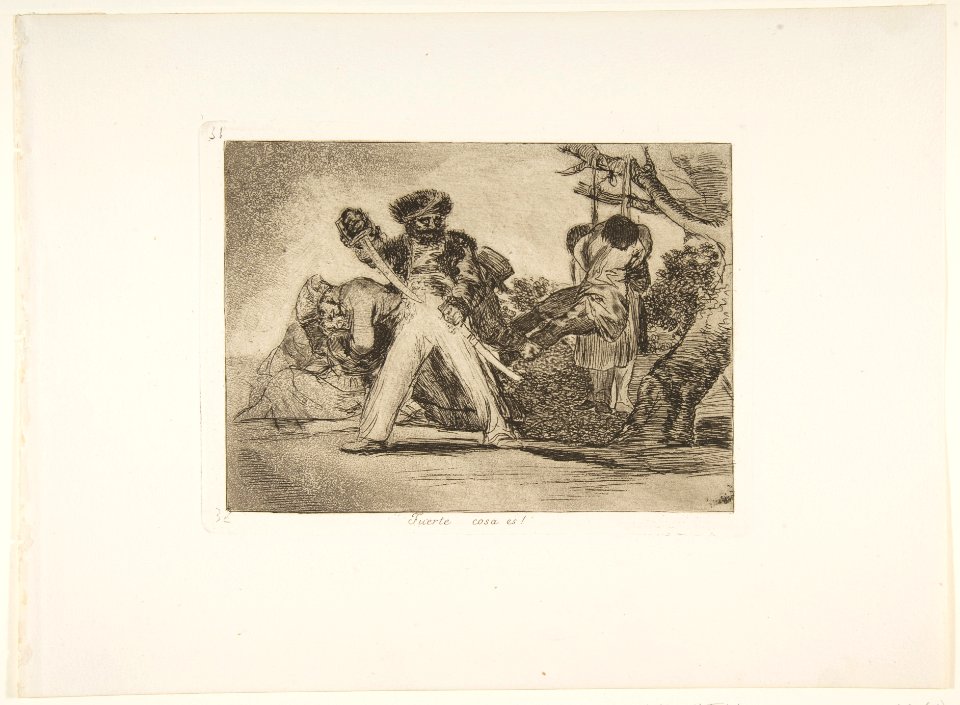 Plate 31 from 'The Disasters of War' (Los Desastres de la Guerra)-'That's tough!' (Fuerte cosa es!) MET DP817368