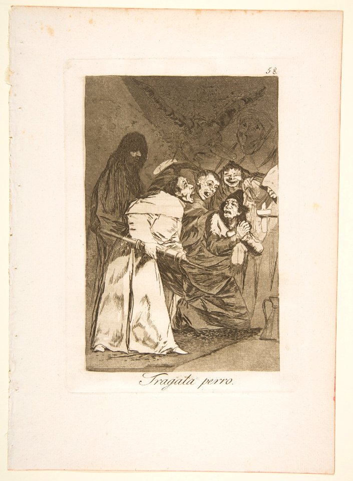 Plate 58 from 'Los Caprichos'- Swallow it, dog (Tragala perro.) MET DP816998