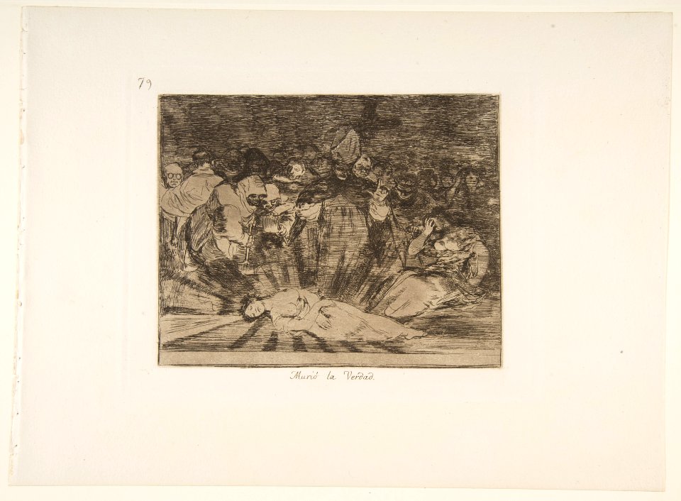 Plate 79 from 'The Disasters of War' (Los Desastres de la Guerra)- 'Truth has died' ' (Murió la verdad.) MET DP818137