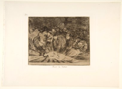 Plate 79 from 'The Disasters of War' (Los Desastres de la Guerra)- 'Truth has died' ' (Murió la verdad.) MET DP818137