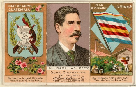President M. L. Barillas of Guatemala, from the Rulers, Flags, and Coats of Arms series (N126-2) issued by W. Duke, Sons & Co. MET DPB873882