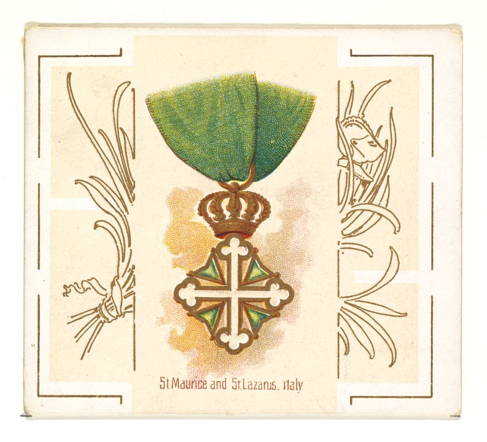 Saint Maurice and Saint Lazarus, Italy, from the World's Decorations series (N44) for Allen & Ginter Cigarettes MET DP839371