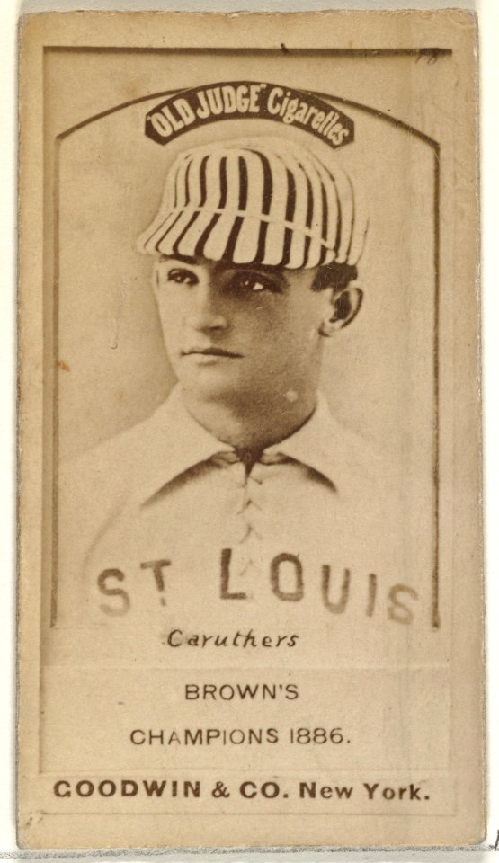 Robert Lee "Parisian Bob" Caruthers, St. Louis Browns, from the Old Judge series (N172) for Old Judge Cigarettes MET DP846032
