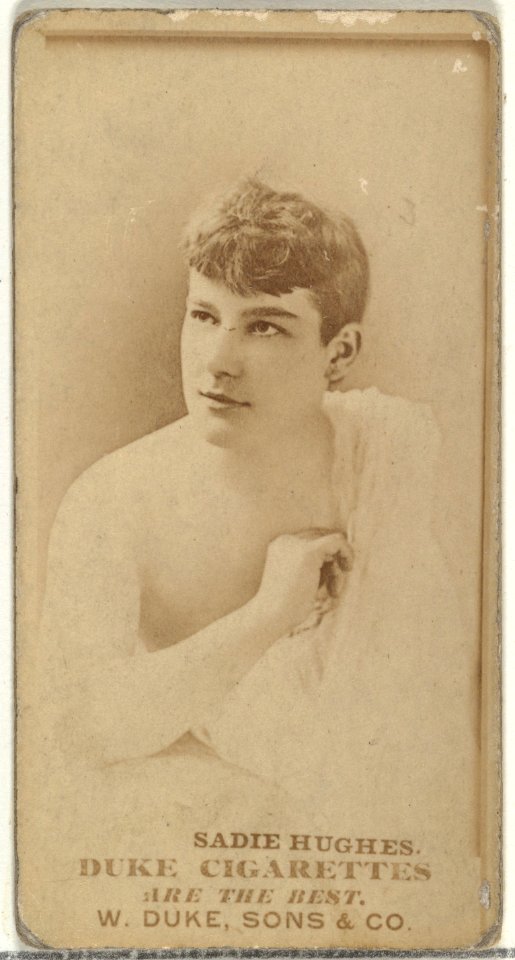 Sadie Hughes, from the Actors and Actresses series (N145-7) issued by Duke Sons & Co. to promote Duke Cigarettes MET DP840558