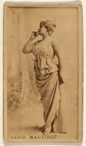 Sadie Martinot, from the Actresses series (N245) issued by Kinney Brothers to promote Sweet Caporal Cigarettes MET DP859074