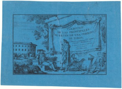 Title page to the 'Colección de la principales suertes de una corrida de toros' MET DP876073