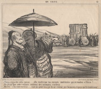 Tiens, regarde cette caisse...., elle renferme les envoyés Américains qui se rendent a Pékin!...., from En Chine, published in Le Charivari, October 4, 1859 MET DP876777