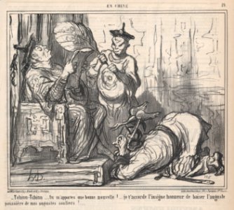 Tchinn-Tchinn..., tu m'apportes une bonne nouvelle! .... je t'accorde l'insigne honeur de honneur de baiser l'auguste poussière de mes augustes souliers!...., from En Chine, published in Le Charivari, December 7, 1859 MET DP876767