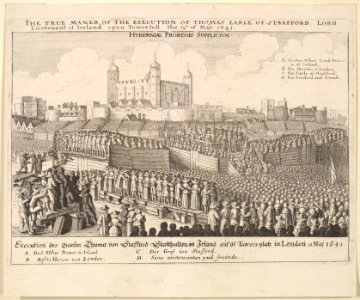 The true maner -manner- of the execution of Thomas Earle of Strafford MET DP823142