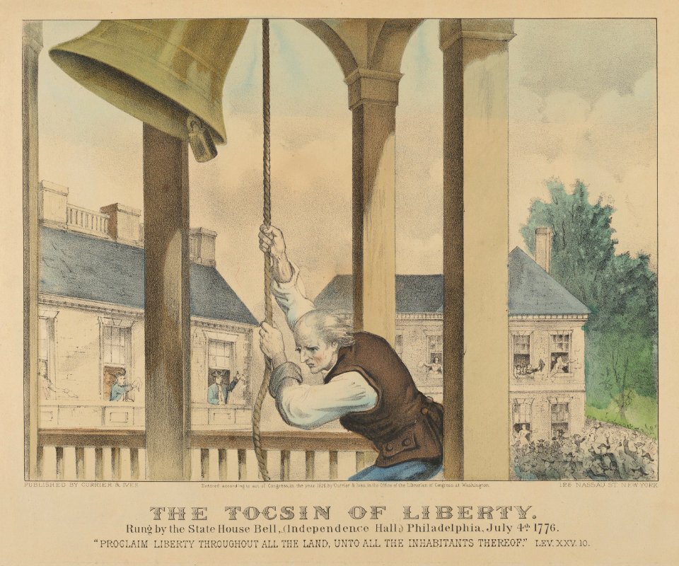 The Tocsin of Liberty–Rung by the State House Bell, (Independence Hall) Philadelphia, July 4th, 1776, "Proclaim liberty throughout all the land, unto all the inhabitants thereof" LEV.XXV.10. MET DP853565