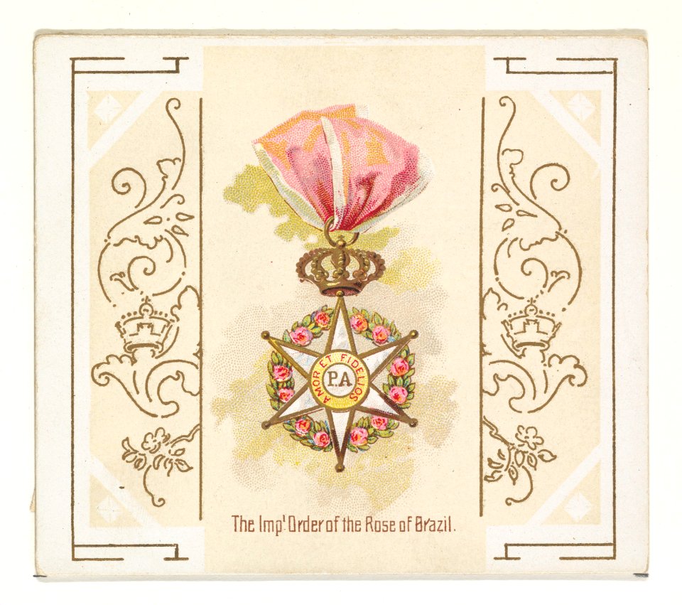 The Imperial Order of the Rose of Brazil, from the World's Decorations series (N44) for Allen & Ginter Cigarettes MET DP839362