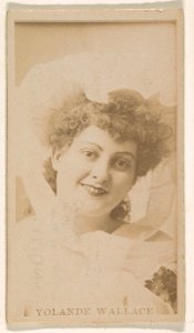 Yolande Wallace, from the Actresses series (N245) issued by Kinney Brothers to promote Sweet Caporal Cigarettes MET DP859826