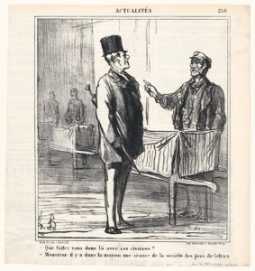 –What are you doing with these stretchers? –Monsieur, a reunion of the literary society is taking place in this house, from 'News of the day,' published in Le Charivari, November 30, 1868 MET DP877747