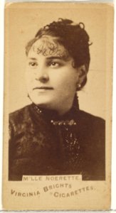 M'lle Noerette, from the Actors and Actresses series (N45, Type 1) for Virginia Brights Cigarettes MET DP829952