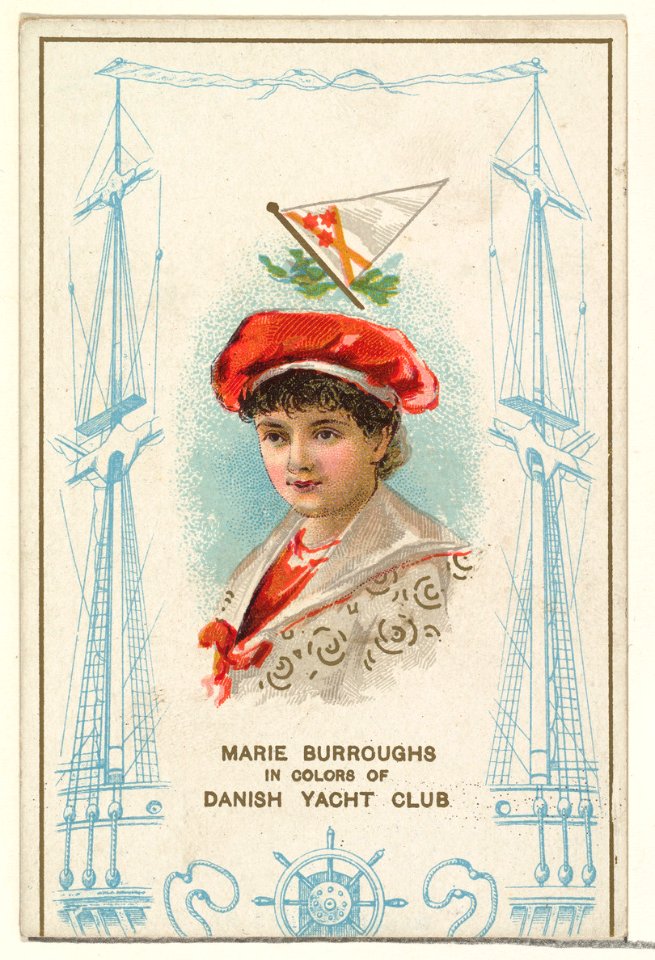 Marie Burroughs in Colors of Danish Yacht Club, from the Yacht Colors of the World series (N140) issued by Duke Sons & Co. to promote Honest Long Cut Tobacco MET DP865767