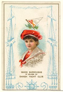 Marie Burroughs in Colors of Danish Yacht Club, from the Yacht Colors of the World series (N140) issued by Duke Sons & Co. to promote Honest Long Cut Tobacco MET DP865767