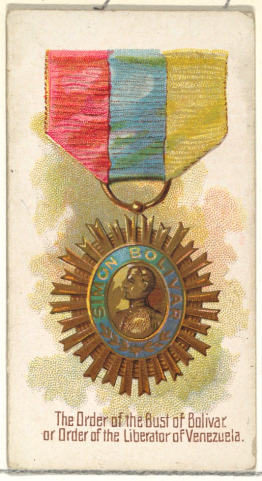 The Order of the Bust of Bolivar, or Order of the Liberator of Venezuela, from the World's Decorations series (N30) for Allen & Ginter Cigarettes MET DP838280