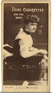 Card Number 40, Miss Hall, from the Actors and Actresses series (N145-6) issued by Duke Sons & Co. to promote Duke Cigarettes MET DP840266