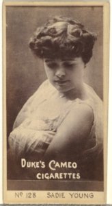 Card Number 128, Sadie Young, from the Actors and Actresses series (N145-4) issued by Duke Sons & Co. to promote Cameo Cigarettes MET DP840031