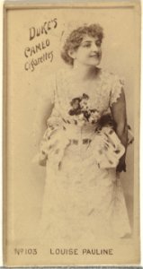 Card Number 103, Louise Pauline, from the Actors and Actresses series (N145-4) issued by Duke Sons & Co. to promote Cameo Cigarettes MET DP839979