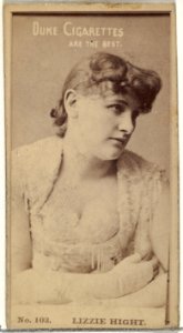 Card Number 103, Lizzie Hight, from the Actors and Actresses series (N145-6) issued by Duke Sons & Co. to promote Duke Cigarettes MET DP840271