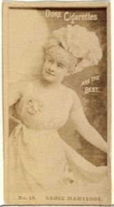 Card Number 19, Sadie Martinot, from the Actors and Actresses series (N145-6) issued by Duke Sons & Co. to promote Duke Cigarettes MET DP840288