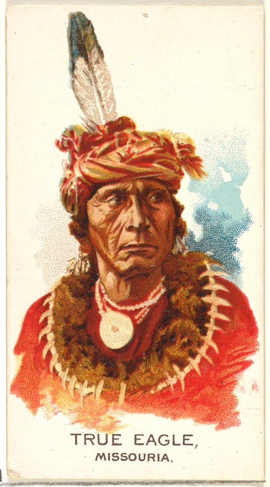 True Eagle, Missouria, from the American Indian Chiefs series (N2) for Allen & Ginter Cigarettes Brands MET DP828009
