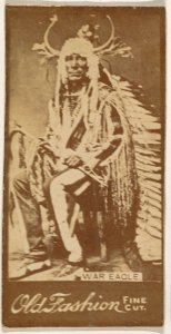War Eagle, from the Indian Chiefs series (N681) promoting Old Fashion Fine Cut Tobacco MET DPB870031