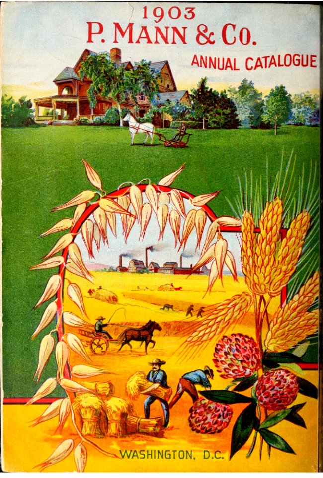 1903 seeds implements :  Washington, D.C. -P. Mann and Co. (1903) - farm scene