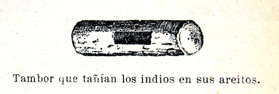 "Tambor que tañían los indios en sus areitos".. Free illustration for personal and commercial use.