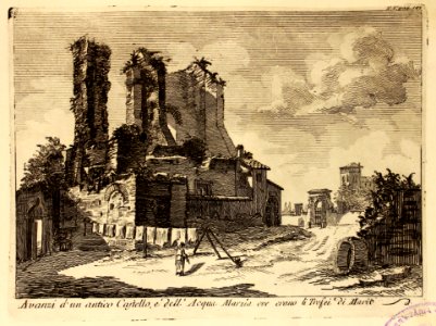 Avanzi d'un antico Castello, e dell'Acqua Marzia ove erano…
