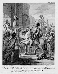 "Entra el Exercito de Cortes triunfante en Tlascala despue…