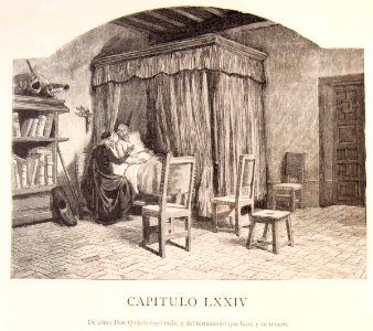"Cap. LXXIV. De como Don Quijote cayómalo, y del testament…